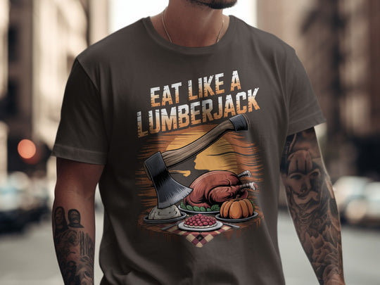 Thanksgiving men’s T-shirt with axe over turkey dinner; “Eat Like a Lumberjack” design