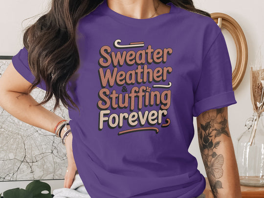 women's thanksgiving t-shirt with “sweater weather & stuffing forever” knit lettering