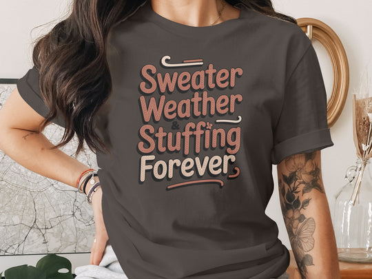 women's thanksgiving t-shirt with “sweater weather & stuffing forever” knit lettering