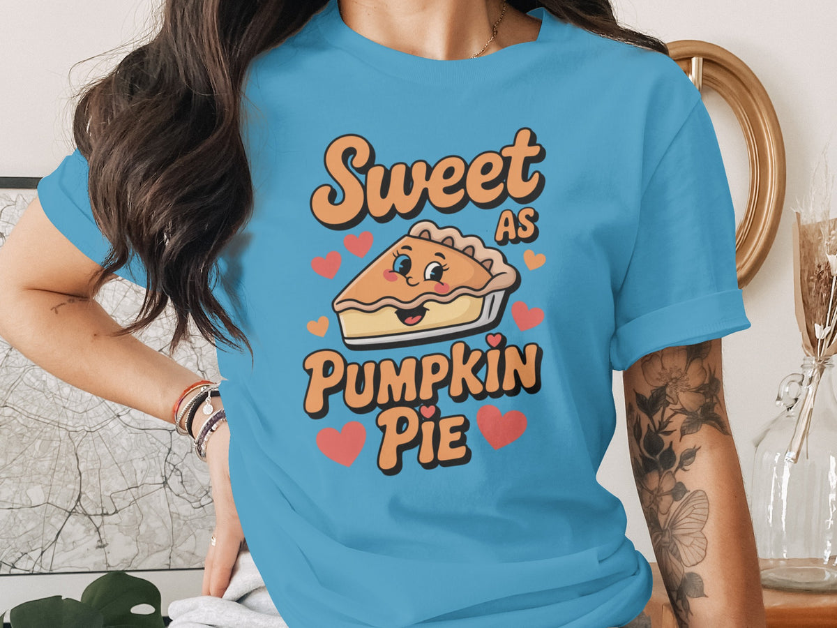 Sweet as Pumpkin Pie – Cute Women’s Thanksgiving T-Shirt