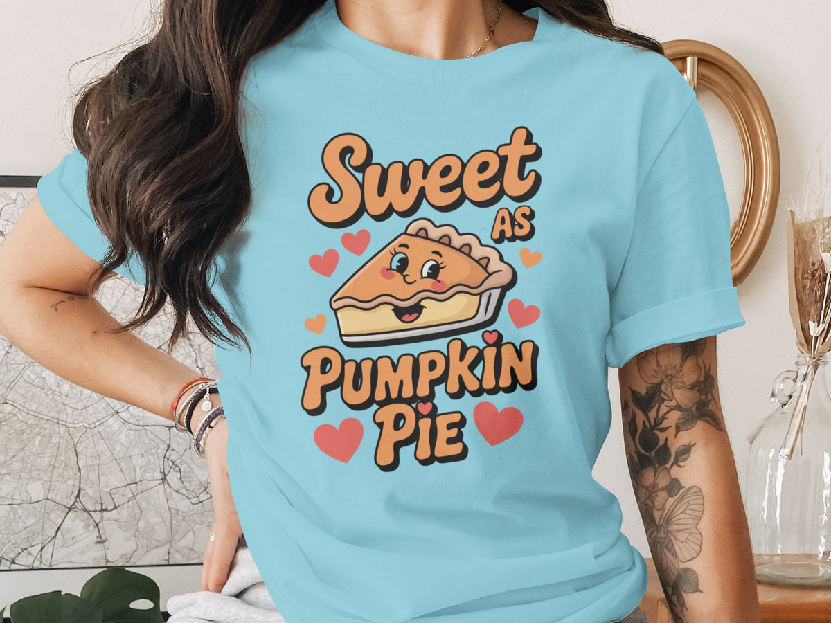 Sweet as Pumpkin Pie – Cute Women’s Thanksgiving T-Shirt