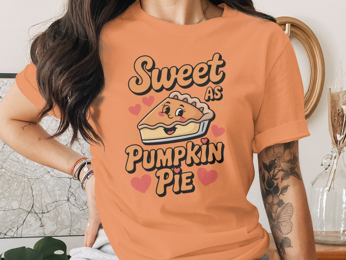 Sweet as Pumpkin Pie – Cute Women’s Thanksgiving T-Shirt