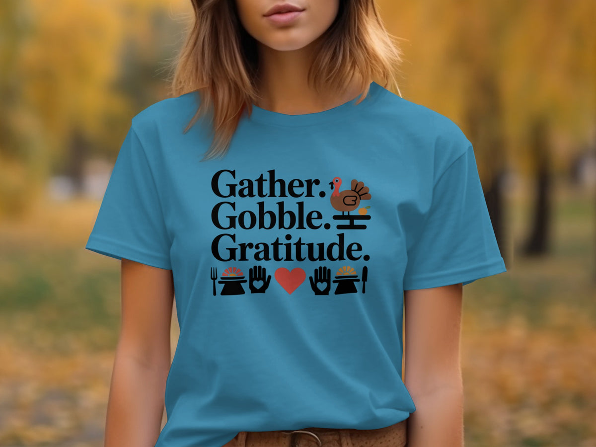 Gather. Gobble. Gratitude. – Women’s Thanksgiving T-Shirt