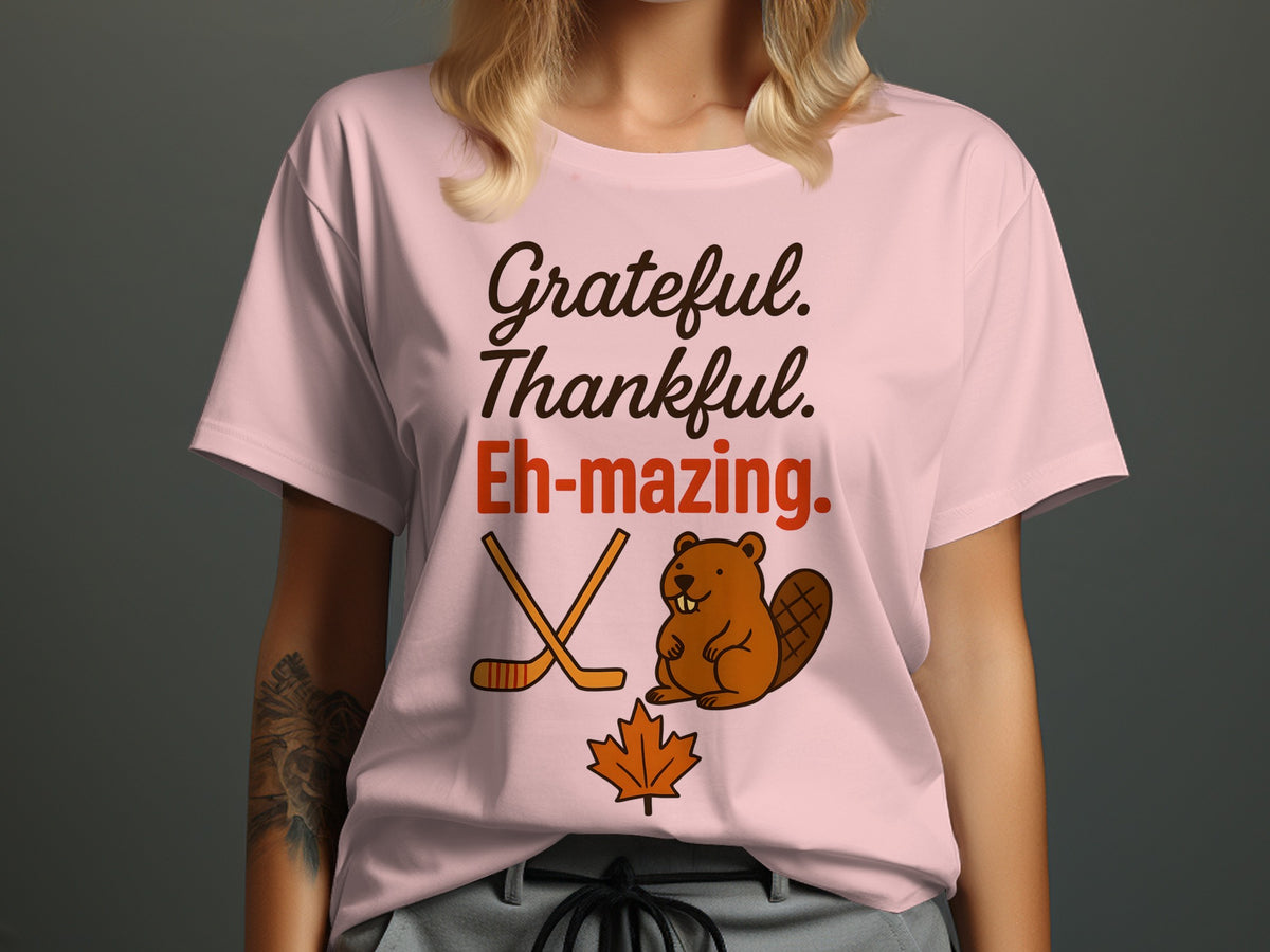 Grateful, Thankful &amp; Eh-mazing – Canadian Women’s Thanksgiving T-Shirt