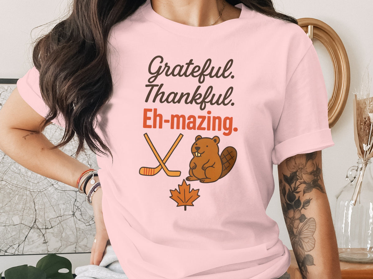 Grateful, Thankful &amp; Eh-mazing – Canadian Women’s Thanksgiving T-Shirt