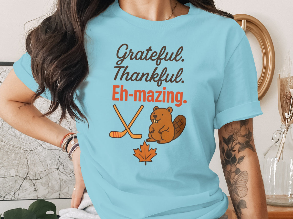 Grateful, Thankful &amp; Eh-mazing – Canadian Women’s Thanksgiving T-Shirt