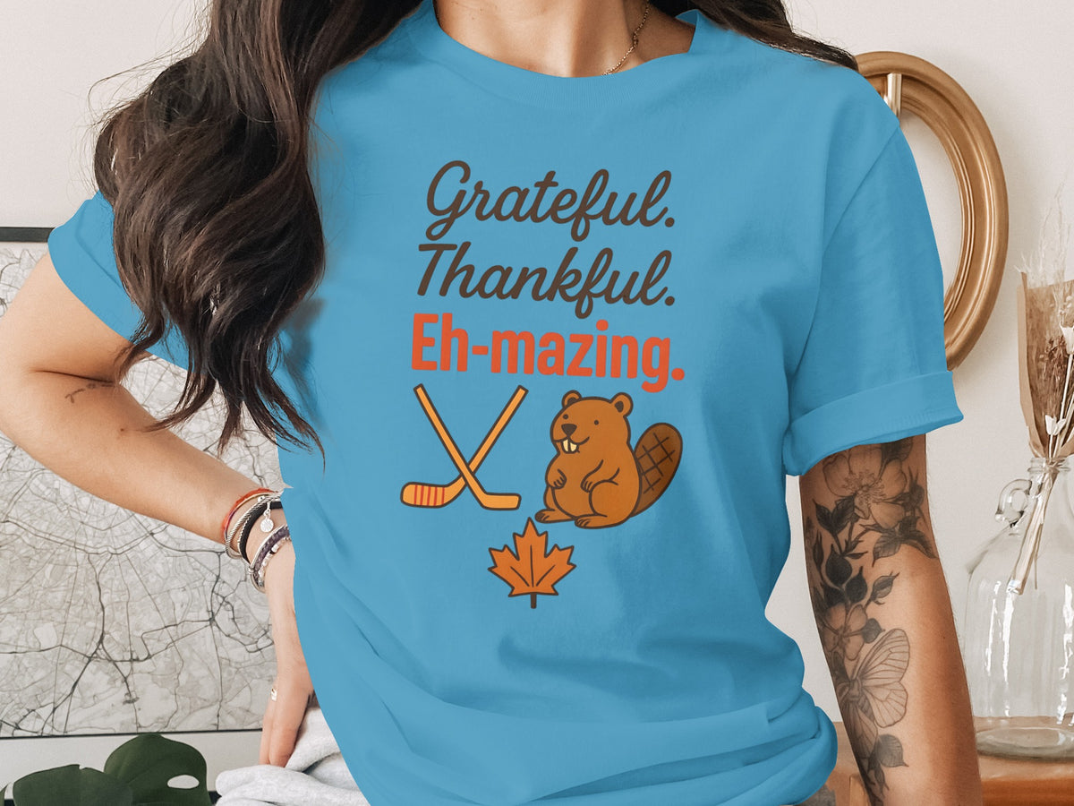 Grateful, Thankful &amp; Eh-mazing – Canadian Women’s Thanksgiving T-Shirt