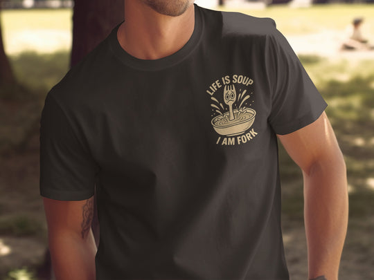 funny men's t-shirt with “life is soup i am fork” quote and sad fork in soup bowl graphic
