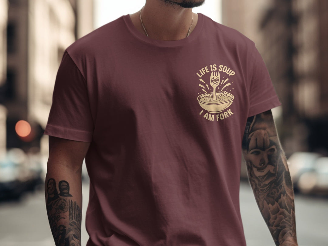 funny men's t-shirt with “life is soup i am fork” quote and sad fork in soup bowl graphic