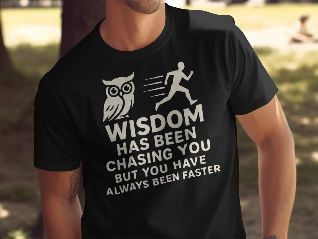 funny men's t-shirt with owl, runner, and “wisdom has been chasing you” quote