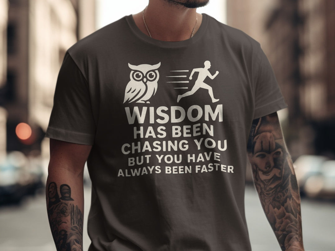 funny men's t-shirt with owl, runner, and “wisdom has been chasing you” quote