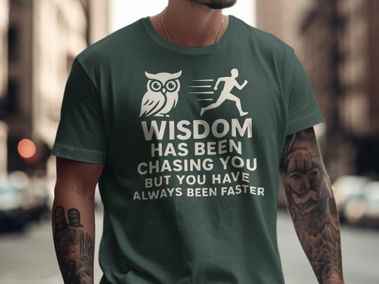 funny men's t-shirt with owl, runner, and “wisdom has been chasing you” quote