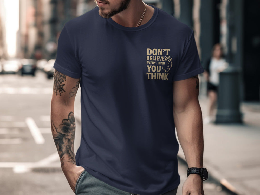 funny men's t-shirt with “don't believe everything you think” quote and spiral head graphic