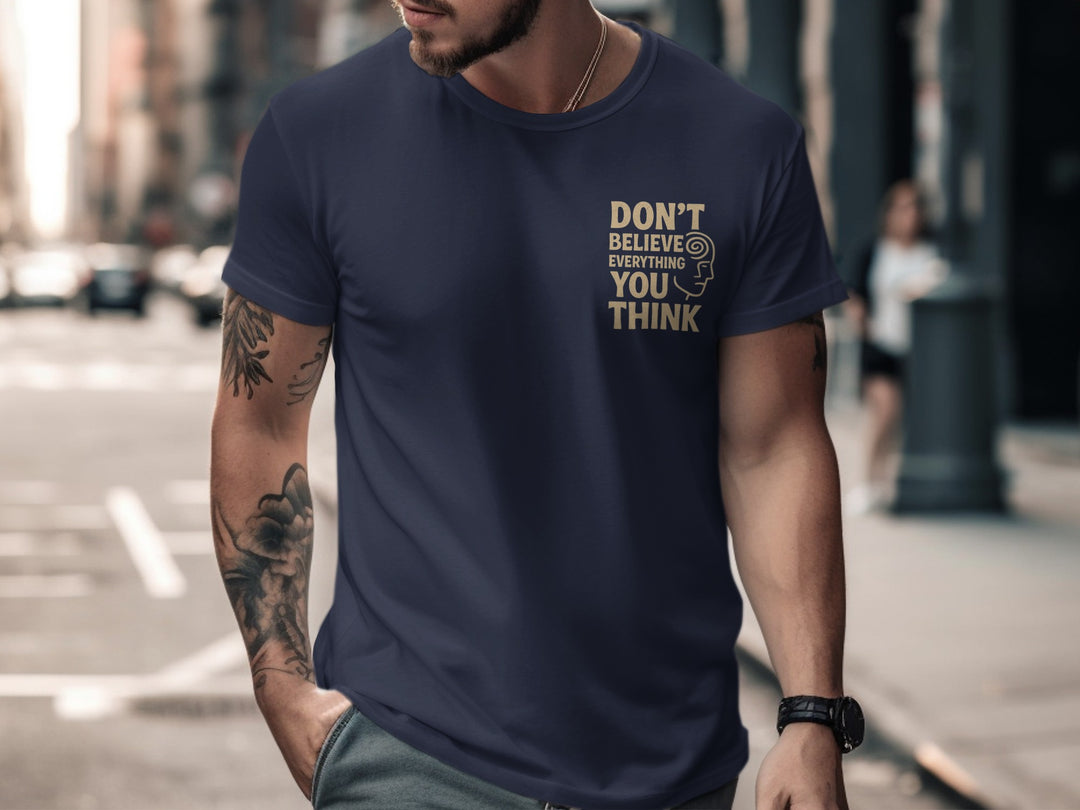 funny men's t-shirt with “don't believe everything you think” quote and spiral head graphic
