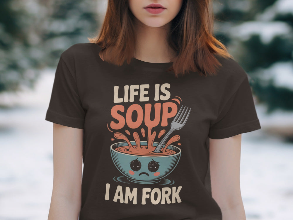 life is soup i am fork t-shirt with cute bowl and fork, women’s graphic tee