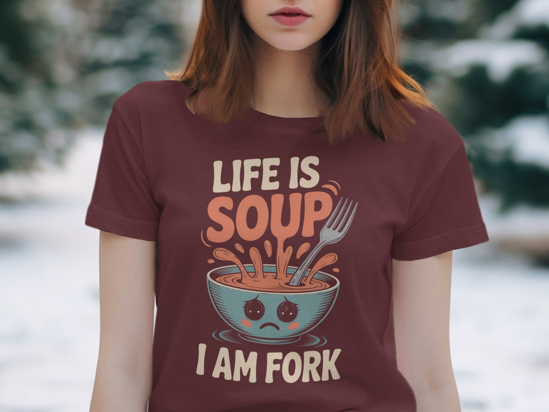 life is soup i am fork t-shirt with cute bowl and fork, women’s graphic tee