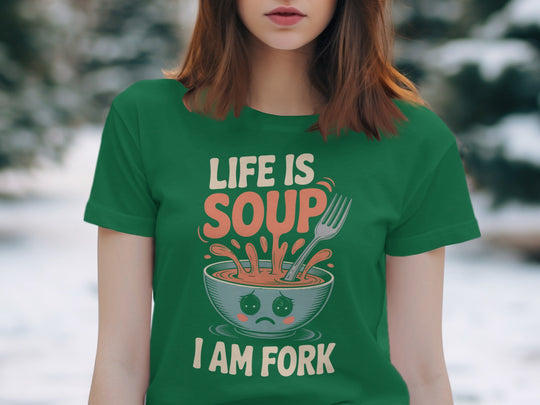 life is soup i am fork t-shirt with cute bowl and fork, women’s graphic tee