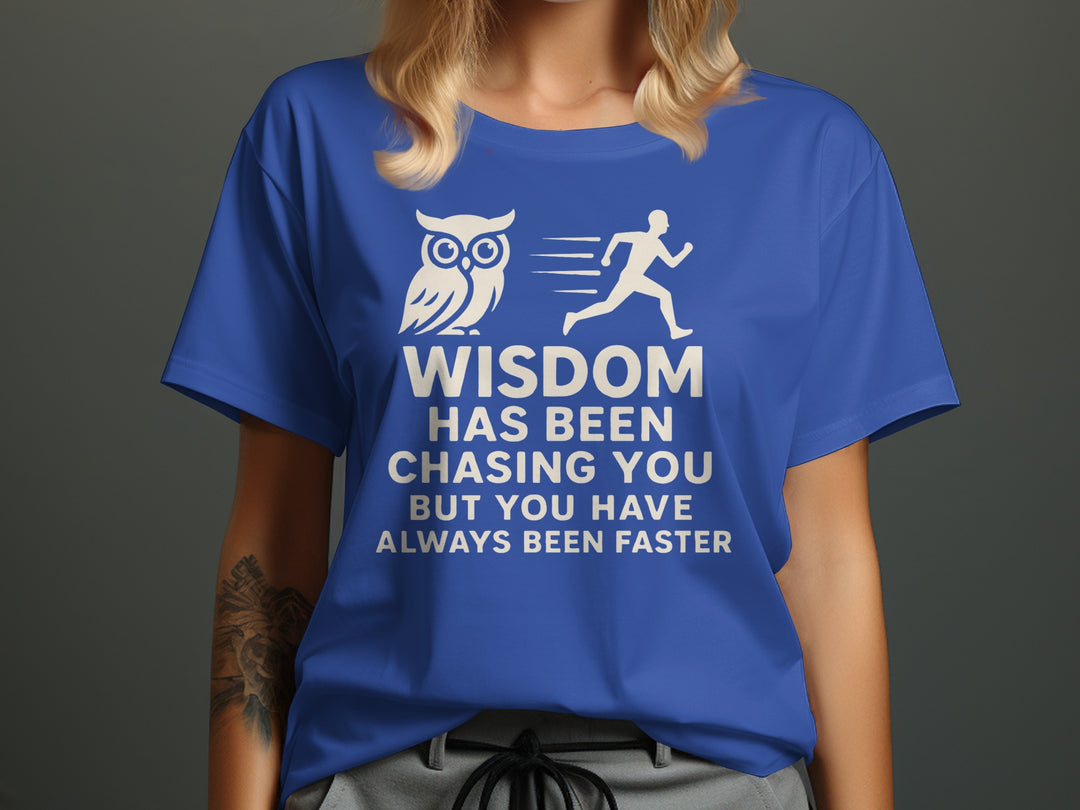funny wisdom t-shirt with owl and runner quote, women’s graphic tee