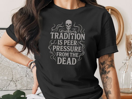 tradition is peer pressure t-shirt with skull and smoke design, women’s graphic tee