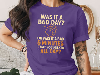 Funny Bad Day T-Shirt — Women’s Tee