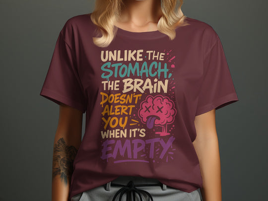funny brain t-shirt with “brain doesn’t alert when empty” quote, women’s graphic tee