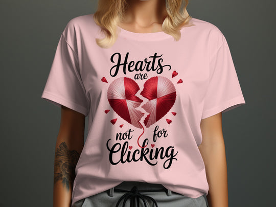 Hearts Are Not for Clicking Women’s T-Shirt