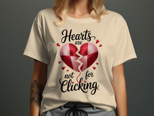 Hearts Are Not for Clicking Women’s T-Shirt