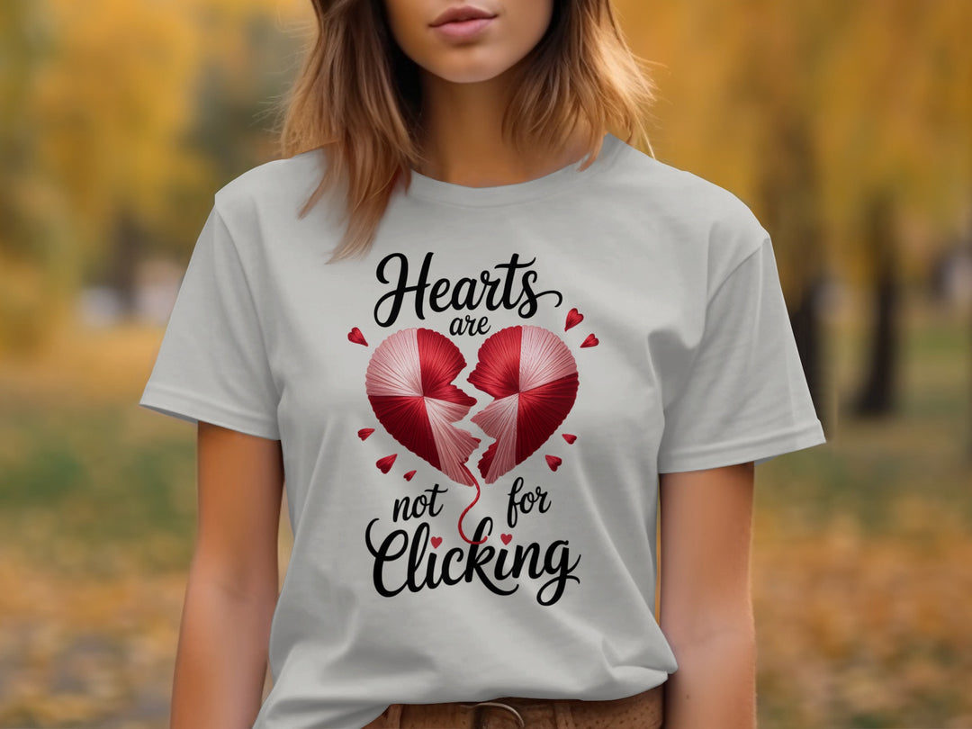 Hearts Are Not for Clicking Women’s T-Shirt