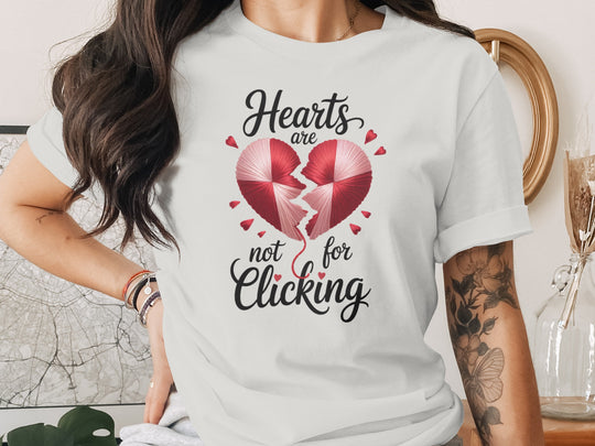 Hearts Are Not for Clicking Women’s T-Shirt