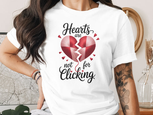 Hearts Are Not for Clicking Women’s T-Shirt