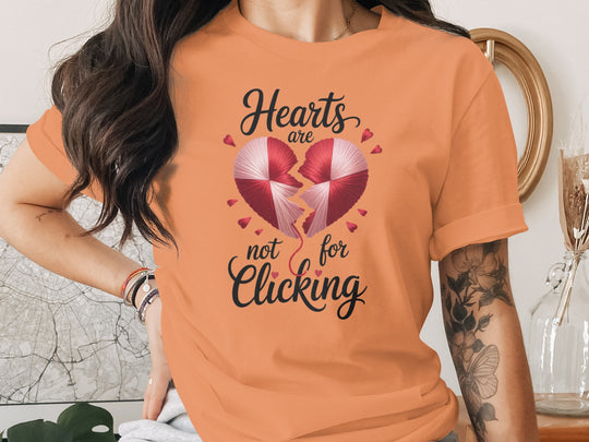 Hearts Are Not for Clicking Women’s T-Shirt