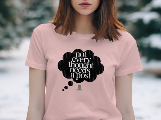 not every thought needs a post t-shirt with thought bubble — women’s graphic tee