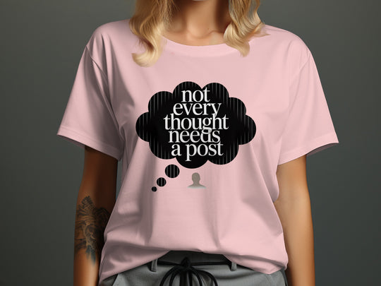 not every thought needs a post t-shirt with thought bubble — women’s graphic tee