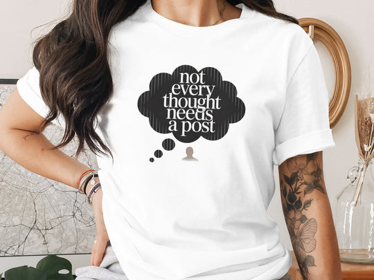 not every thought needs a post t-shirt with thought bubble — women’s graphic tee