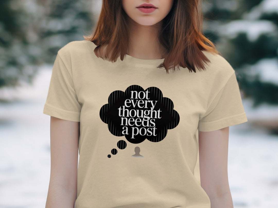 not every thought needs a post t-shirt with thought bubble — women’s graphic tee