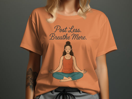 post less breathe more yoga meditation graphic — women’s t-shirt