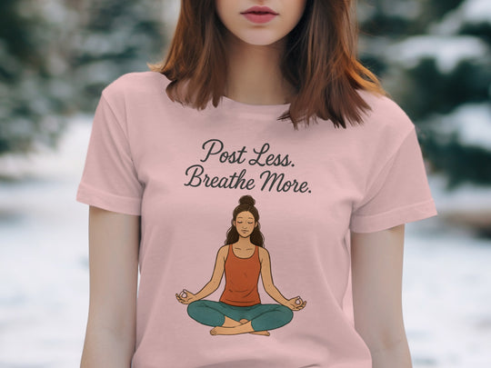 post less breathe more yoga meditation graphic — women’s t-shirt