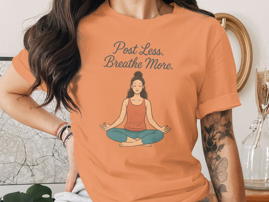 post less breathe more yoga meditation graphic — women’s t-shirt