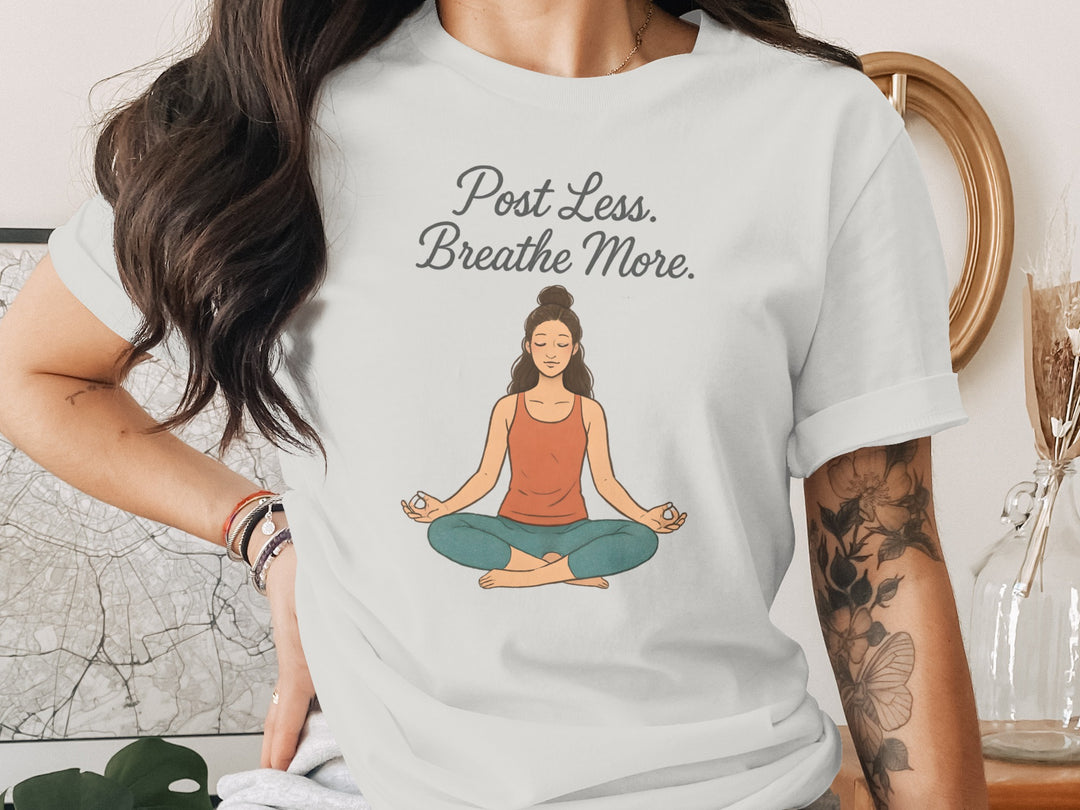 post less breathe more yoga meditation graphic — women’s t-shirt