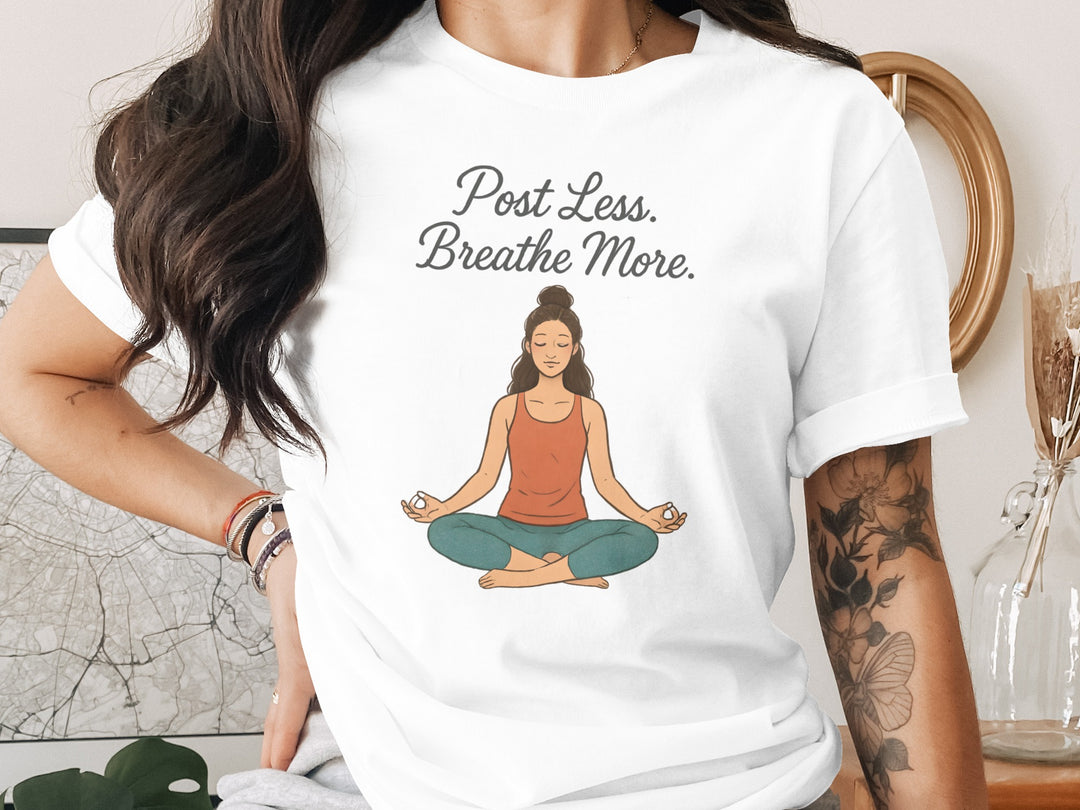 post less breathe more yoga meditation graphic — women’s t-shirt