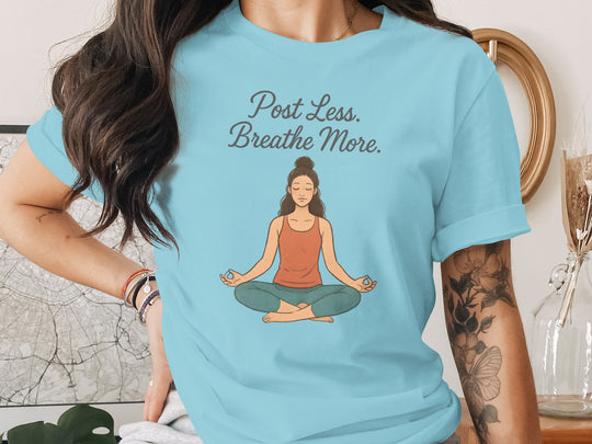 post less breathe more yoga meditation graphic — women’s t-shirt
