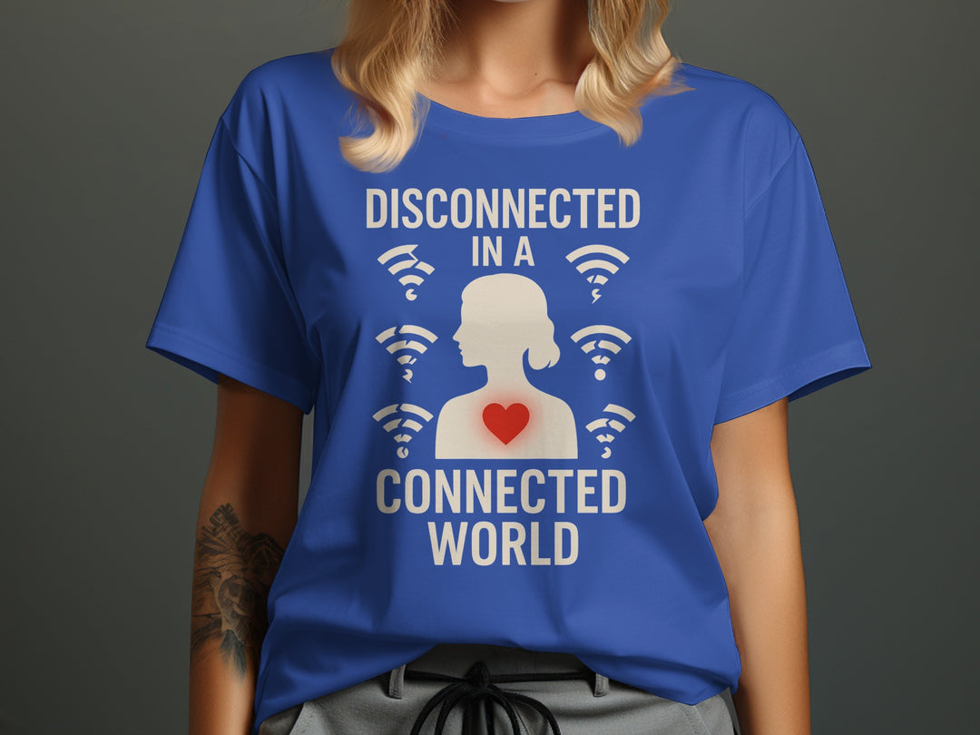disconnected in a connected world women’s t-shirt with wifi icons and heart silhouette