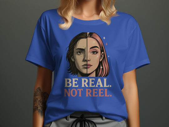 be real not reel split-portrait graphic — women’s t-shirt