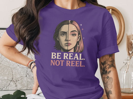 be real not reel split-portrait graphic — women’s t-shirt
