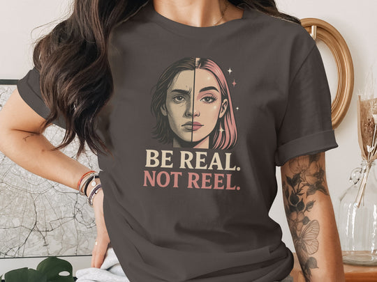 be real not reel split-portrait graphic — women’s t-shirt
