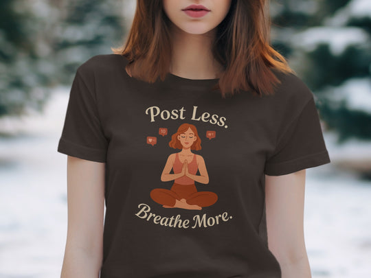 post less breathe more yoga graphic — women’s t-shirt