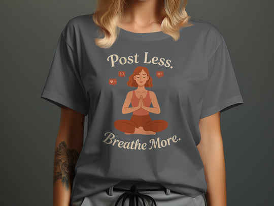 post less breathe more yoga graphic — women’s t-shirt