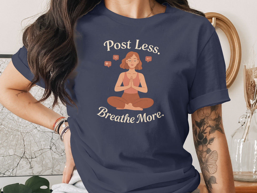 post less breathe more yoga graphic — women’s t-shirt