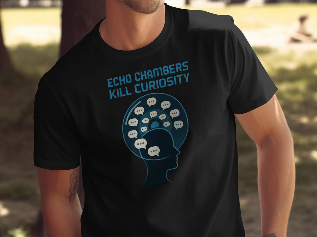 echo chambers kill curiosity design with chat bubbles — men’s t-shirt
