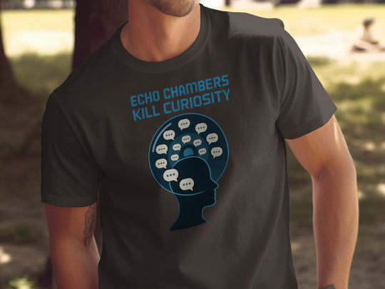 echo chambers kill curiosity design with chat bubbles — men’s t-shirt